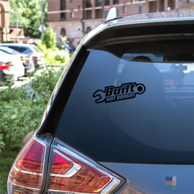 Car Decal Built not Bought